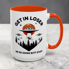 Load image into Gallery viewer, Funny Alien Mug – “Get in Loser We’re Doing Butt Stuff” – Alien Abduction Humor Coffee Mug, 15 oz Ceramic, Double-Sided Print
