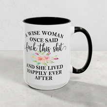 Load image into Gallery viewer, Funny Feminist Mug – “A Wise Woman Once Said F This Shit” – Sarcastic Empowerment Coffee Mug, 15 oz Ceramic, Double-Sided Print
