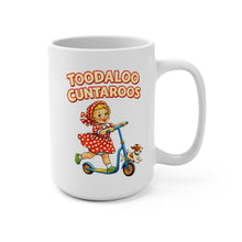 Load image into Gallery viewer, Funny Retro Mug – “Toodaloo Cuntaroos” – Vintage Girl Scooter Dog Coffee Mug, 15 oz Ceramic, Double-Sided Print
