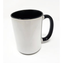 Load image into Gallery viewer, 15 oz Extra Large Coffee Mug - If You&#39;re Happy &amp; You Know it, It&#39;s Your Meds

