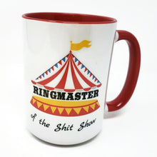 Load image into Gallery viewer, 15 oz Extra Large Coffee Mug - Ringmaster of the Shit Show
