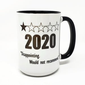 15 oz Extra Large Coffee Mug - 2020 One Star Rating
